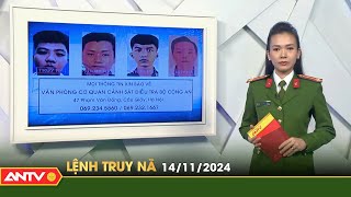 Lệnh truy nã 1411  Tin khẩn cấp  ANTV [upl. by Adnovad862]