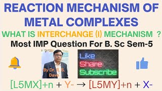 Most IMP QuestionInterchange Mechanism ઇન્ટર ચેન્જ Reaction Mechanism of Metal Complex [upl. by Yatnohs866]