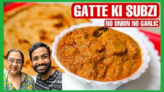 Easy No Onion No Garlic Gatte ki Subzi Recipe  Rajasthani गट्टे की सब्ज़ी  Cooking Paaji [upl. by Natsirt]