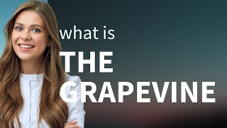 Understanding quotThe Grapevinequot Unraveling Idioms in English [upl. by Strepphon]