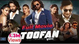 TOOFAN তুফান Full Movie  Mimi Chokroborti  Shakib Khan  Chonchol  Bangla New Movie 2024 [upl. by Areema]