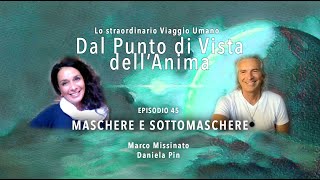 MASCHERE e SOTTOMASCHERE episodio 45 [upl. by Ennavoj]