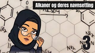 Alkaner og deres navnsetting  Organisk kjemi kjemi 1  Del 3 [upl. by Rossie]