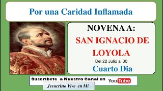 DIA 4 NOVENA A SAN IGNACIO DE LOYOLA  EJERCICIOS ESPIRITUALES [upl. by Stent]