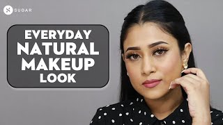 Everyday Natural Makeup Look  SUGAR Cosmetics [upl. by Rebekkah]