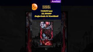 22500 RP ye Yasuo Kostümü [upl. by Burdett931]