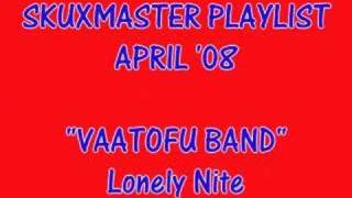 Vaatofu Band  Lonely Night [upl. by Lazare]