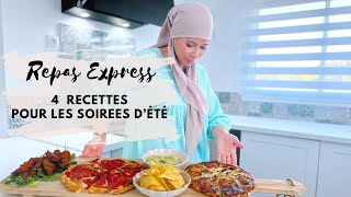 REPAS EXPRESS  4 recettes FACILES amp RAPIDES pour les soirées d’été [upl. by Clynes]