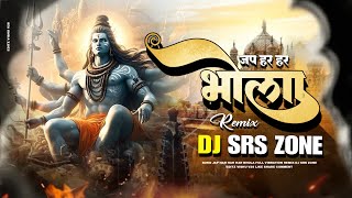 JAP HAR HAR HAR BHOLA  FULL VIBRATE MIX  DJ SRS ZONE  BHAKTI REMIX 2024 [upl. by Gilba]