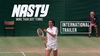 Nasty  International Trailer [upl. by Boeschen]