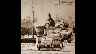 Steely Dan  Pretzel Logic [upl. by Chansoo114]