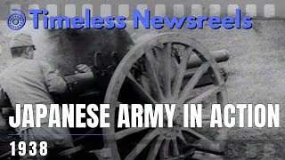 Japanese Military in Action I 1938 I Timeless Newsreels [upl. by Barbaraanne]