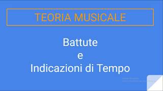 Teoria Musicale Battute e Indicazioni di tempo [upl. by Perron]