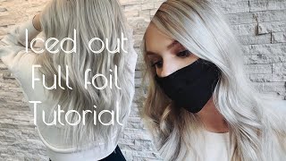 FULL FOIL TUTORIAL  Iced out Blonde  Toning ICY BLONDE Hair [upl. by Darnoc]