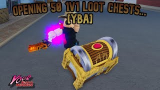 YBA Opening 50 1v1s LOOT CHESTS [upl. by Cahra]