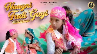 NAGNI FADI GAYI  KIDS   PUNJABI SONGS [upl. by Anirehs607]