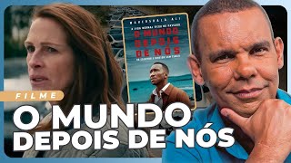 Análise do filme O Mundo Depois de Nós RodrigoSilva [upl. by Pomfrey]