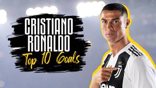 🔥⚽️ Top 10 BEST Cristiano Ronaldo Goals  Juventus [upl. by Oicnerolf]