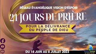 21 Jours de Priere JOUR 5  Jeudi 22 Juin 2023  Vision DEspoir TV [upl. by Ahsyad466]