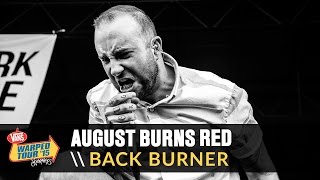 August Burns Red  Back Burner Live 2015 Vans Warped Tour [upl. by Tomkins639]