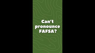 Cant Pronounce FAFSA [upl. by Eziechiele648]