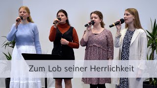 Zum Lob seiner Herrlichkeit  Lied Gesangsgruppe  FECG Mettenheim [upl. by Treve]