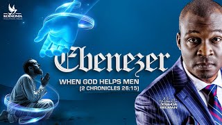 EBENEZER WHEN GOD HELPS MEN 2 CHRONICLES 2615 WITH APOSTLE JOSHUA SELMAN 08122024 [upl. by Newcomb1]