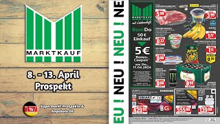 MARKTKAUF Prospekt NÄCHSTE WOCHE Gültig von 08042024  Supermarkt Prospekte amp Angebote DE [upl. by Krystle829]