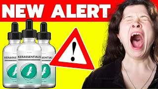 KERASSENTIALS REVIEWS ⚠️🔴✅BEWARE😢🔴✅ Does Kerassentials Oil Work Kerassentials For Toenail Fungus [upl. by Acirne302]