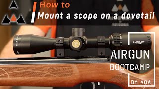 HowTo Mount a Scope on an 11mm Dovetail Rail  Airgun Bootcamp [upl. by Bechler]