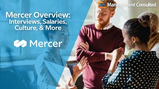 Mercer Interviews and Culture at the Worlds Largest HR Consultancy [upl. by Ykcir]