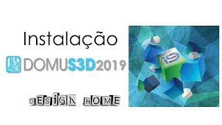 Como Instalar o DomuS3D 2019 [upl. by Jelene]