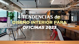 4 Tendencias de diseño interior para oficinas 2023 [upl. by Tertia809]