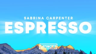 Sabrina Carpenter – Espresso Lyrics [upl. by Gipsy]