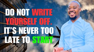 Dont Write Yourself Off It Is Never Too Late To Start Percy Singo EP 50 [upl. by Asiilanna52]