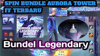 spin bundle Aurora Tower di event token tower ff terbaru  spin bundle Legendary Aurora shade 2024 [upl. by Eecram311]