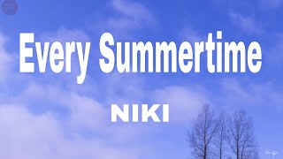 NIKI  Every Summertime lyrics [upl. by Neslund]