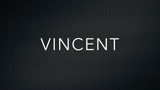 How to Pronounce Vincent [upl. by Enitsirc76]