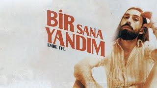 Emre Fel  Bir Sana Yandım [upl. by Sisely]