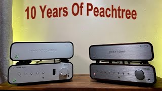 Peachtree Audio GaN400 and PreDac 10 Years After the NovaPre amp 220 Amp [upl. by Skees288]