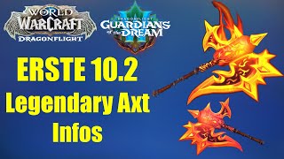 Fyralath Legendary Axt freigeschaltet  ERSTE Infos  WoW Dragonflight 102 [upl. by Ainad]