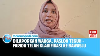 Dilaporkan Warga Paslon Teguh Farida telah Klarifikasi Ke Bawaslu [upl. by Melquist]