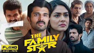 The Family Star Full Movie In Hindi  Vijay Deverakonda  Mrunal Thakur  Facts amp Review [upl. by Pish]