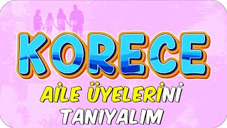 Korece Aile Üyelerini Tanıyalım [upl. by Nilrak]