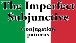 Italian Imperfect Subjunctive patterns congiuntive imperfetto [upl. by Edmunda]