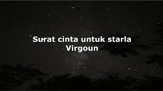 VirgounSurat cinta untuk starla Lirik lagu [upl. by Armahs449]