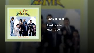 Sonido Mazter ― Hasta el Final ⟦𝔼𝕡𝕚𝕔𝕖𝕟𝕥𝕣𝕠⟧ [upl. by Nadabas]