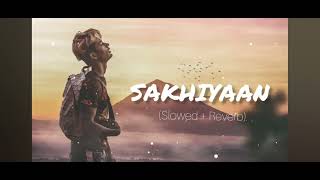 Sakhiyaan song [upl. by Ecinert]