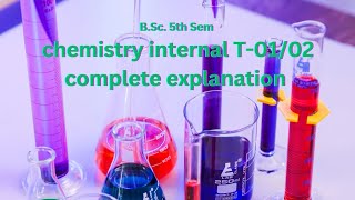 TEST01 TEST02BSCFIFTH SEM CHEMISTRY INTERNAL PAPER ANALYSIS [upl. by Ydnerb480]