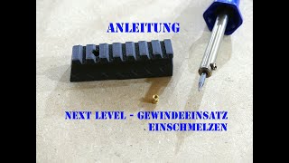 Anleitung  Gewindeeinsatz einschmelzen [upl. by Luanni]